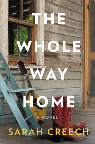 The Whole Way Home: A Novel cover