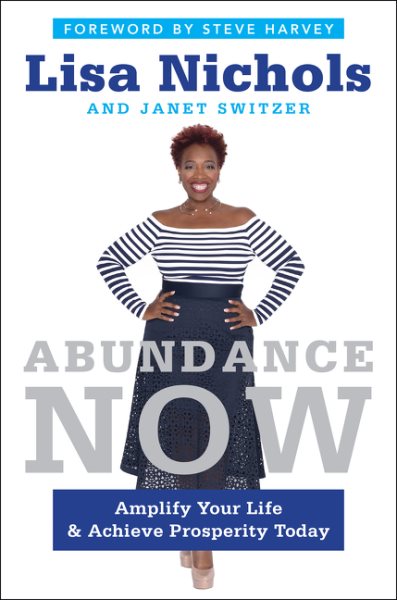 Abundance Now: Amplify Your Life & Achieve Prosperity Today cover