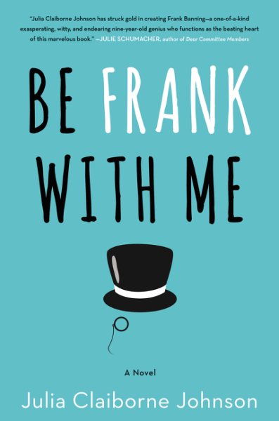 Be Frank With Me: A Novel cover