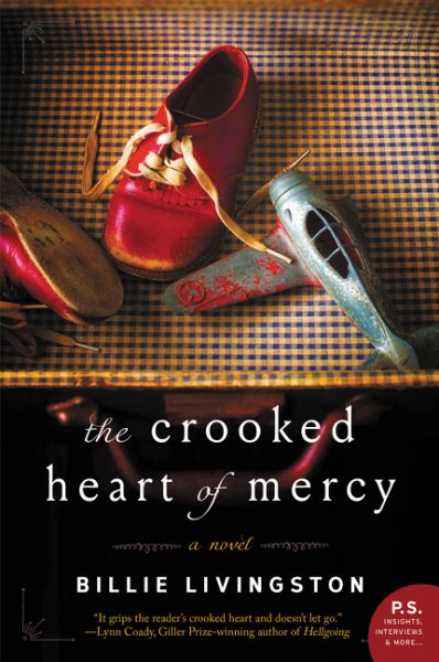 The Crooked Heart of Mercy: A Novel cover