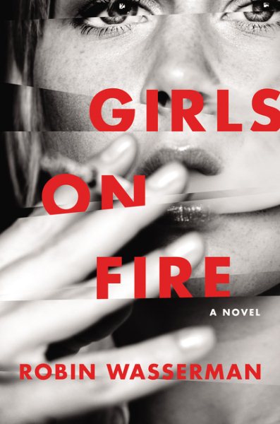 Girls on Fire: A Novel cover
