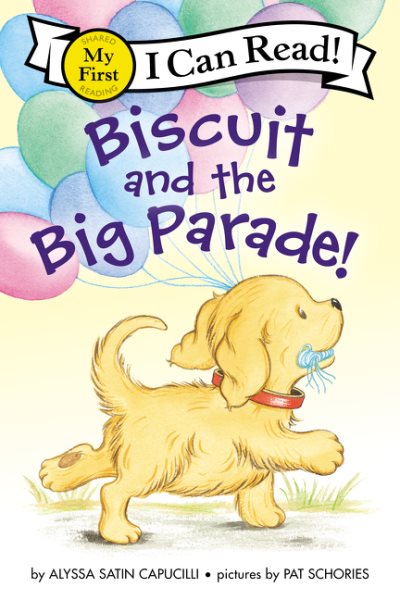 Biscuit and the Big Parade! (My First I Can Read) cover