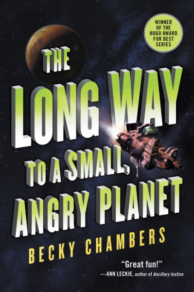 The Long Way to a Small, Angry Planet (Wayfarers, 1) cover