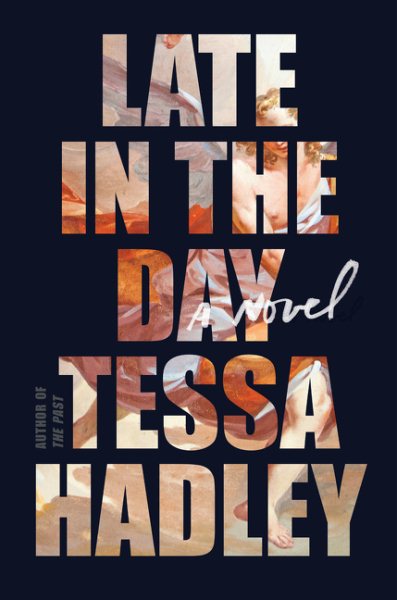 Late in the Day: A Novel cover