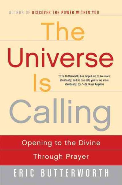 The Universe Is Calling: Opening to the Divine Through Prayer cover
