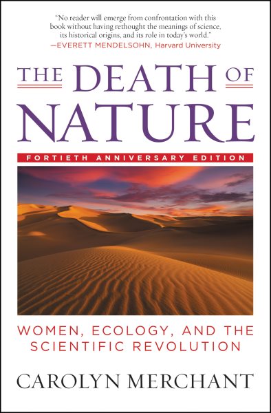 The Death of Nature: Women, Ecology, and the Scientific Revolution cover