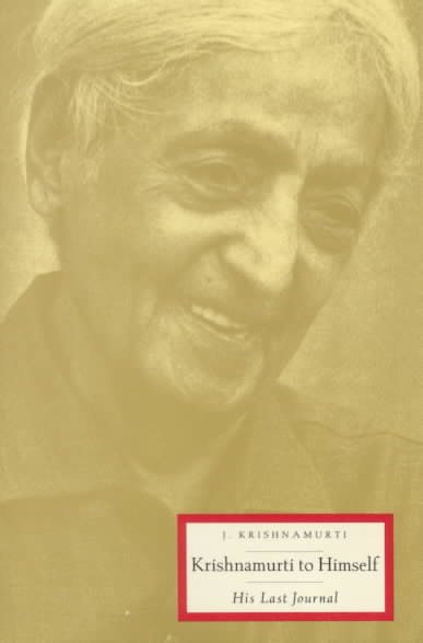 Krishnamurti to Himself: His Last Journal cover