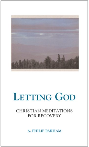 Letting God - Revised edition: Christian Meditations for Recovery cover