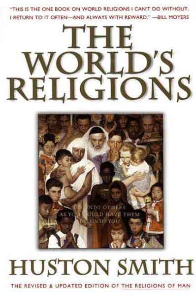 The World's Religions: Our Great Wisdom Traditions cover