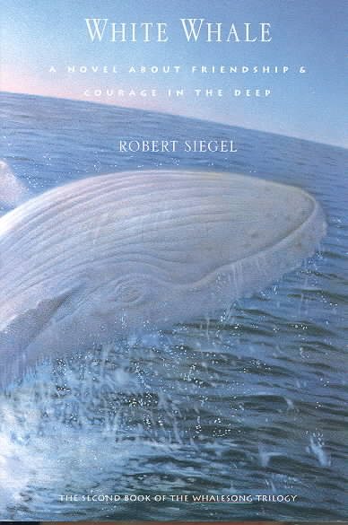 White Whale: Novel About Friendship and Courage in the Deep, A cover