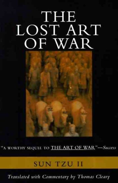 The Lost Art of War: Recently Discovered Companion to the Bestselling The Art of War, The cover