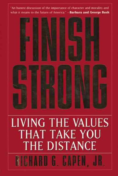 Finish Strong: Living the Values That Take You The Distance cover