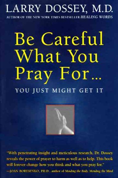 Be Careful What You Pray For...You Just Might Get It cover