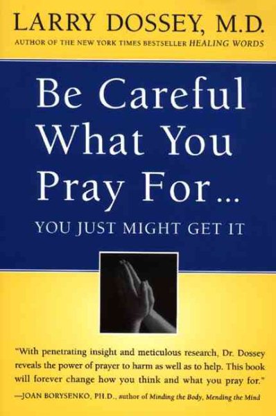 Be Careful What You Pray For...You Just Might Get It cover
