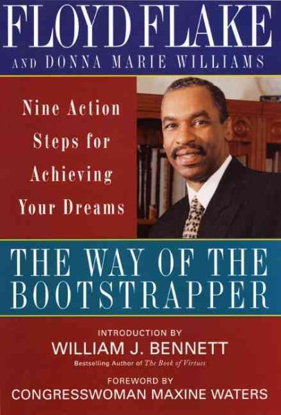 The Way of the Bootstrapper: Nine Action Steps for Achieving Your Dreams cover