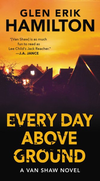 Every Day Above Ground: A Van Shaw Novel (Van Shaw Novels, 3) cover