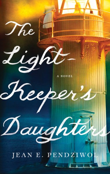 The Lightkeeper's Daughters: A Novel cover