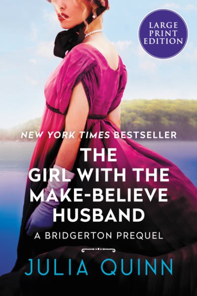 The Girl with the Make-Believe Husband: A Bridgerton Prequel (Bridgertons) cover