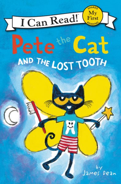 Pete the Cat and the Lost Tooth (My First I Can Read) cover