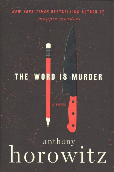 The Word Is Murder: A Novel (A Hawthorne and Horowitz Mystery) cover