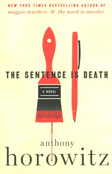 The Sentence Is Death: A Novel (A Hawthorne and Horowitz Mystery, 2) cover