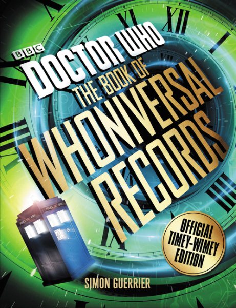 Doctor Who: The Book of Whoniversal Records: Official Timey-Wimey Edition cover