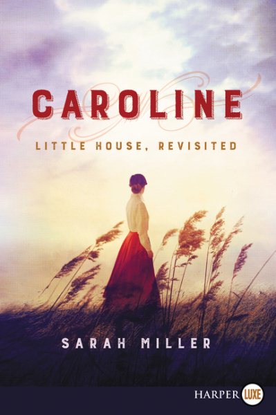 Caroline: Little House, Revisited cover