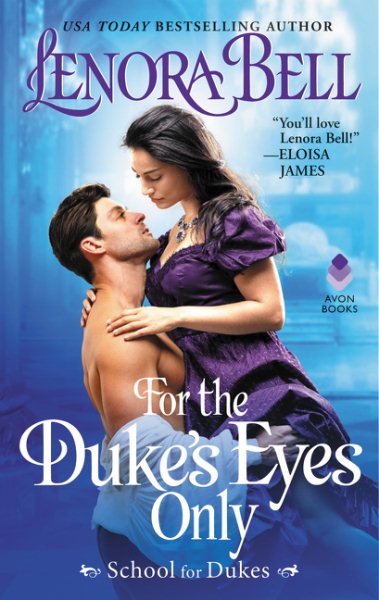 For the Duke's Eyes Only: School for Dukes (School for Dukes, 2) cover
