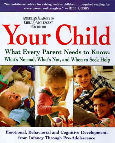 Your Child: What Every Parent Needs to Know cover