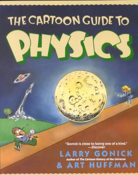 The Cartoon Guide to Physics (Cartoon Guide Series) cover