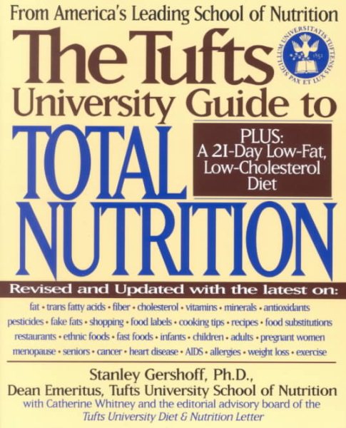 The Tufts University Guide to Total Nutrition: Second Edition