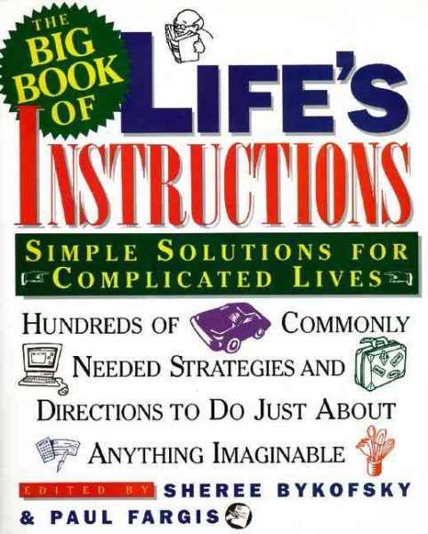 The Big Book of Life's Instructions: Simple Solutions for Complicated Lives cover