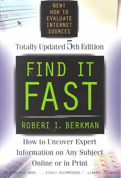 Find It Fast 5th Edition: How to Uncover Expert Information on Any Subject Online or in Print (Find It Fast: How to Uncover Expert Information on Any Subject Online or in Print) cover