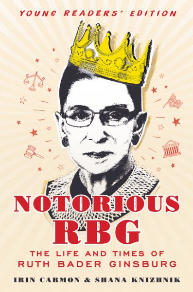 Notorious RBG Young Readers' Edition: The Life and Times of Ruth Bader Ginsburg cover