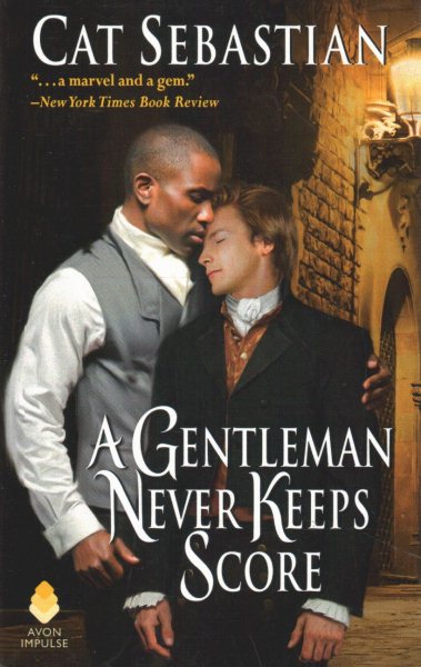 A Gentleman Never Keeps Score: Seducing the Sedgwicks (Seducing the Sedgwicks, 2)