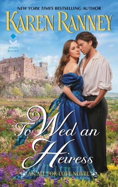 To Wed an Heiress: An All for Love Novel (All for Love Trilogy, 2) cover