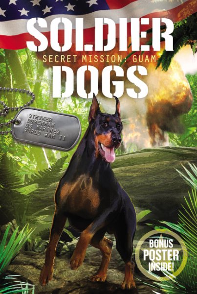 Soldier Dogs #3: Secret Mission: Guam cover