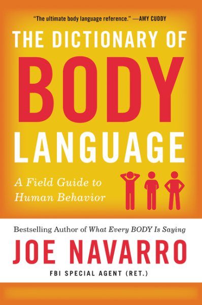 The Dictionary of Body Language: A Field Guide to Human Behavior cover
