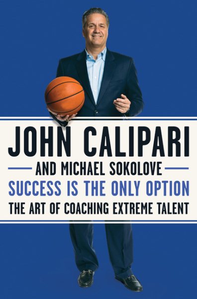 Success Is the Only Option: The Art of Coaching Extreme Talent cover