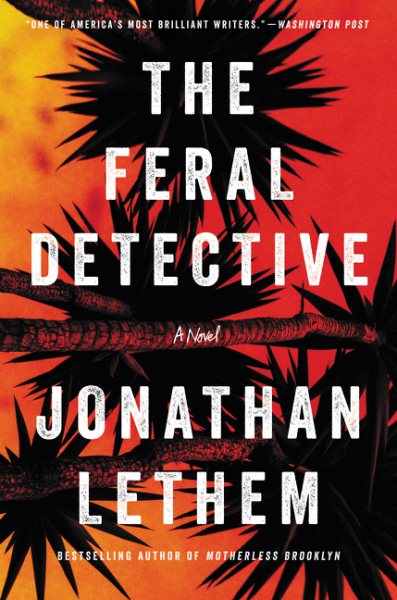 The Feral Detective: A Novel cover