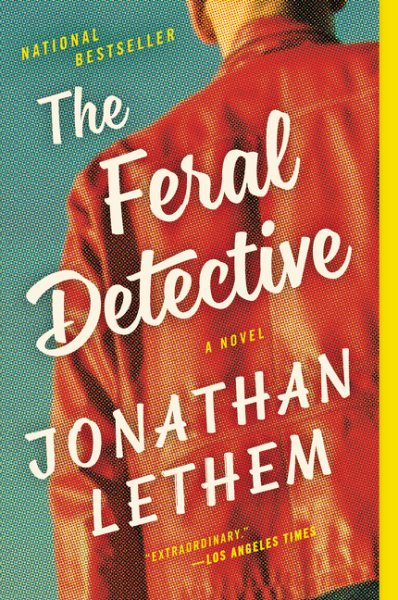 The Feral Detective: A Novel cover