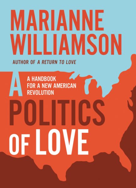 A Politics of Love: A Handbook for a New American Revolution cover