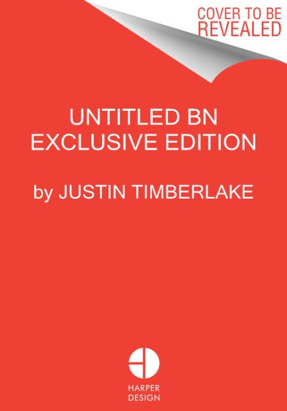 Hindsight & All the Things I Can't See in Front of Me by Justin Timberlake wth Sandra Bark - Barnes & Noble Exclusive Edition cover
