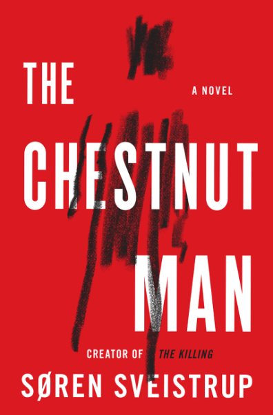 The Chestnut Man: A Novel cover
