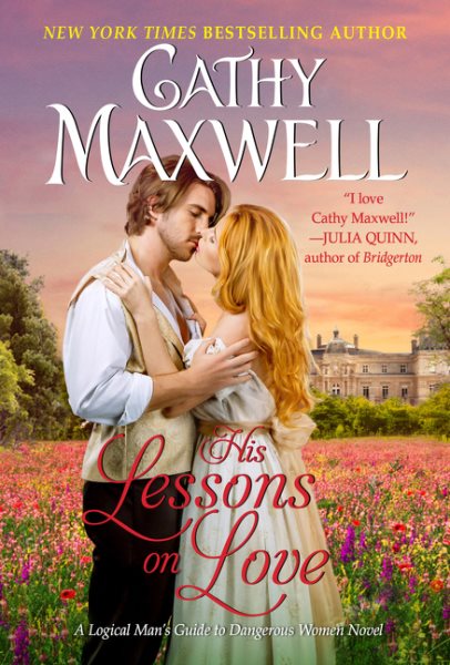 His Lessons on Love: A Logical Man's Guide to Dangerous Women Novel cover