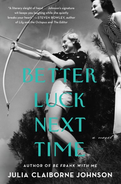 Better Luck Next Time: A Novel cover