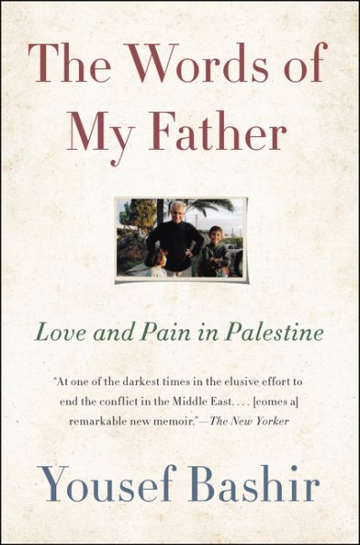 The Words of My Father: Love and Pain in Palestine cover