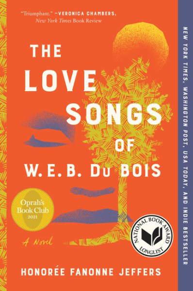 The Love Songs of W.E.B. Du Bois: A Novel cover