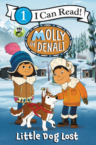 Molly of Denali: Little Dog Lost (I Can Read Level 1) cover