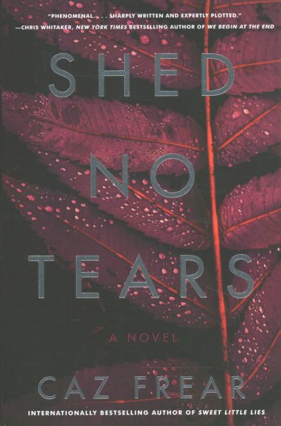 Shed No Tears: A Novel (A Cat Kinsella Novel, 3)
